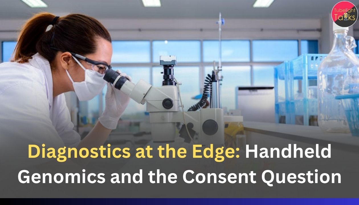 Diagnostics at the Edge: Handheld Genomics and the Consent Question