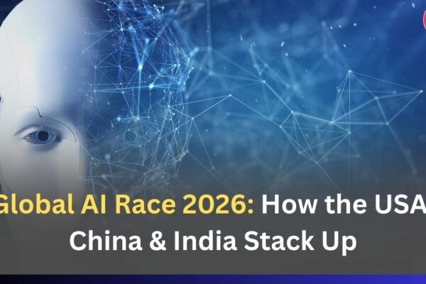 Global AI Race 2026: How the USA, China & India Stack Up
