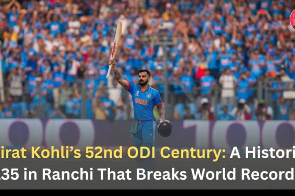 Virat Kohli’s 52nd ODI Century: A Historic 135 in Ranchi That Breaks World Records