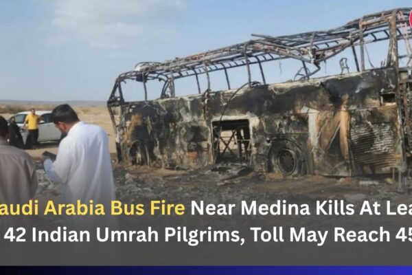 Saudi Arabia Bus Fire Near Medina Kills At Least 42 Indian Umrah Pilgrims, Toll May Reach 45