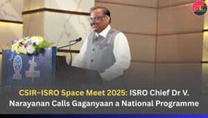 CSIR-ISRO Space Meet 2025: