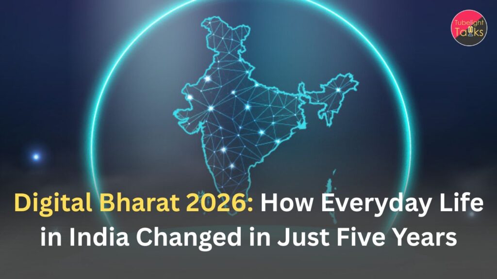 Digital Bharat 2026: How Everyday Life in India Changed in Just Five Years