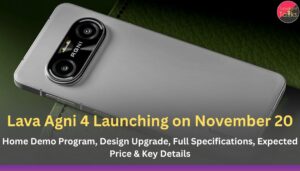 Lava Agni 4 Launching on November 20