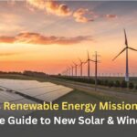 India’s Renewable Energy Mission 2030: Complete Guide to New Solar & Wind Targets
