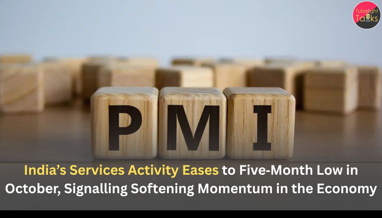 India’s Services Activity Eases to Five‑Month Low in October, Signalling Softening Momentum in the Economy