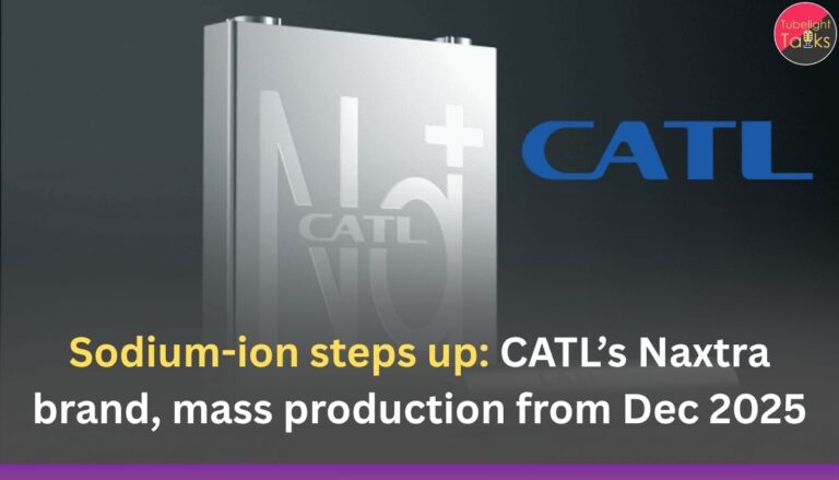 Sodium-ion steps up: CATL’s Naxtra brand, mass production from Dec 2025