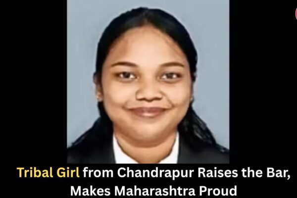 Tribal Girl from Chandrapur Raises the Bar, Makes Maharashtra Proud