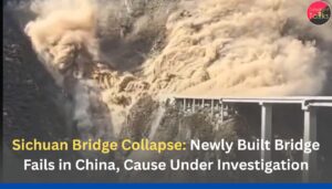 Sichuan Bridge Collapse: Newly Built Bridge Fails in China, Cause Under Investigation