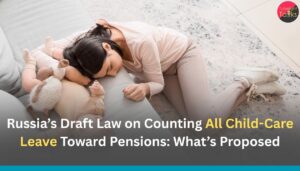 Russia’s Draft Law on Counting All Child-Care Leave Toward Pensions: What’s Proposed
