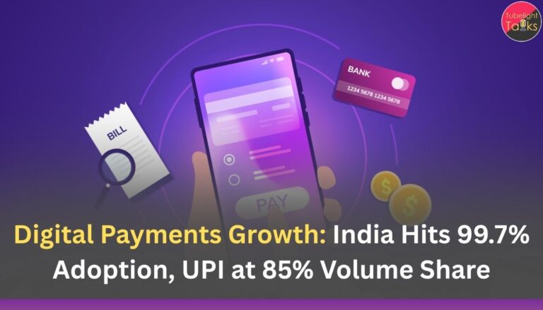 Digital Payments Growth: India Hits 99.7% Adoption, UPI at 85% Volume Share