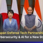 India-Japan Defense Tech Partnership 2026: Drones, Cybersecurity & AI for a New Strategic Era