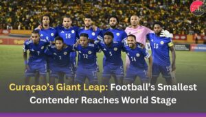 Curaçao’s Giant Leap: Football’s Smallest Contender Reaches World Stage