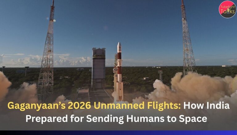 Gaganyaan’s 2026 Unmanned Flights: How India Prepared for Sending Humans to Space