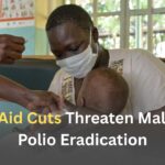 2025 Aid Cuts Threaten Malaria & Polio Eradication