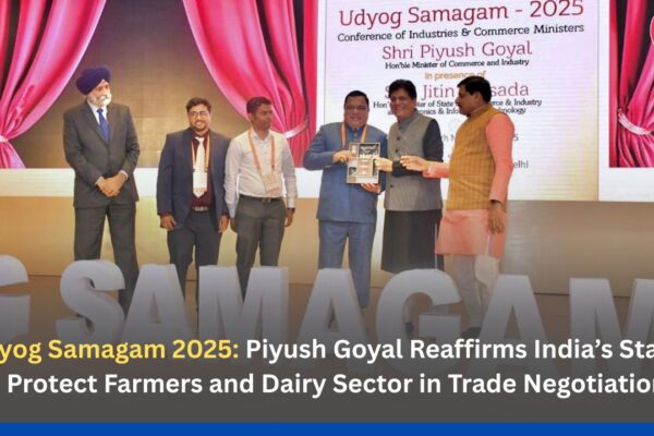 Udyog Samagam 2025: Piyush Goyal Reaffirms India’s Stand to Protect Farmers and Dairy Sector in Trade Negotiations
