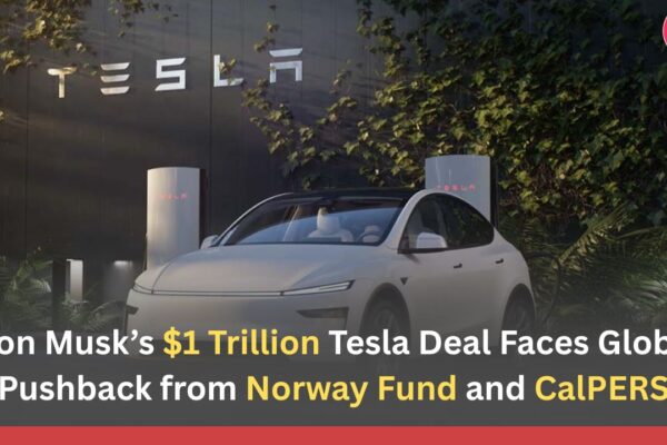 Elon Musk’s $1 Trillion Tesla Deal Faces Global Pushback from Norway Fund and CalPERS