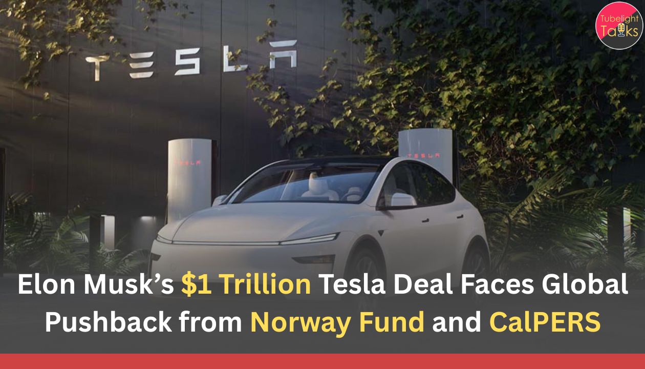 Elon Musk’s $1 Trillion Tesla Deal Faces Global Pushback from Norway Fund and CalPERS