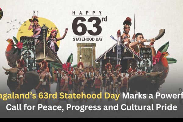 Nagaland’s 63rd Statehood Day Marks a Powerful Call for Peace, Progress and Cultural Pride