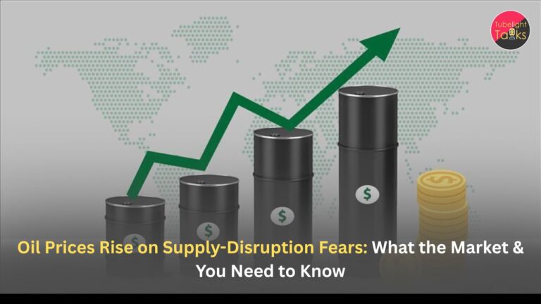 Oil Prices Rise on Supply-Disruption Fears: What the Market & You Need to Know