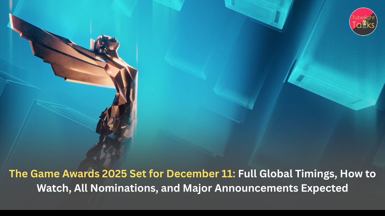 The Game Awards 2025 Set for December 11: Full Global Timings, How to Watch, All Nominations, and Major Announcements Expected