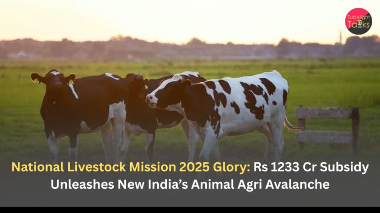 National Livestock Mission 2025 Glory: Rs 1233 Cr Subsidy Unleashes New India’s Animal Agri Avalanche