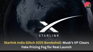 Starlink India Glitch 2025 Bombshell: Musk’s VP Clears Fake Pricing Fog for Real Launch