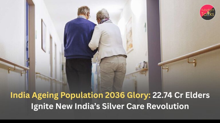 India Ageing Population 2036 Glory: 22.74 Cr Elders Ignite New India’s Silver Care Revolution