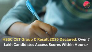HSSC CET Group C Result 2025 Declared: Over 7 Lakh Candidates Access Scores Within Hours:-