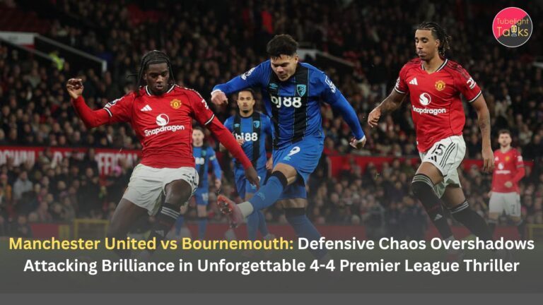 Manchester United vs Bournemouth: Defensive Chaos Overshadows Attacking Brilliance in Unforgettable 4-4 Premier League Thriller