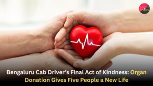 Bengaluru Cab Driver’s Final Act of Kindness: Organ Donation Gives Five People a New Life