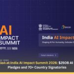 Delhi Declaration at India AI Impact Summit 2026: $250B AI Infrastructure Pledges and 70+ Country Signatories