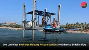 Goa Launches Seahorse Floating Rescue Stations to Enhance Beach Safety