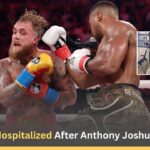 Jake Paul Hospitalized After Anthony Joshua Knockout