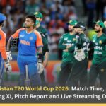 India vs Pakistan T20 World Cup 2026: Match Time, Rain Threat, Playing XI, Pitch Report and Live Streaming Details