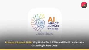 AI Impact Summit 2026: Why Global Tech CEOs and World Leaders Are Gathering in New Delhi