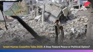 Israel-Hamas Ceasefire Talks 2026: A Step Toward Peace or Political Optics?