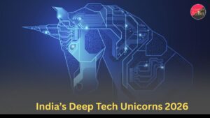 India’s Deep Tech Unicorns 2026