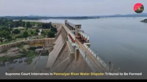 Pennaiyar River Dispute
