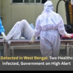 Nipah Virus Detected in West Bengal: Two Healthcare Workers Infected, Government on High Alert
