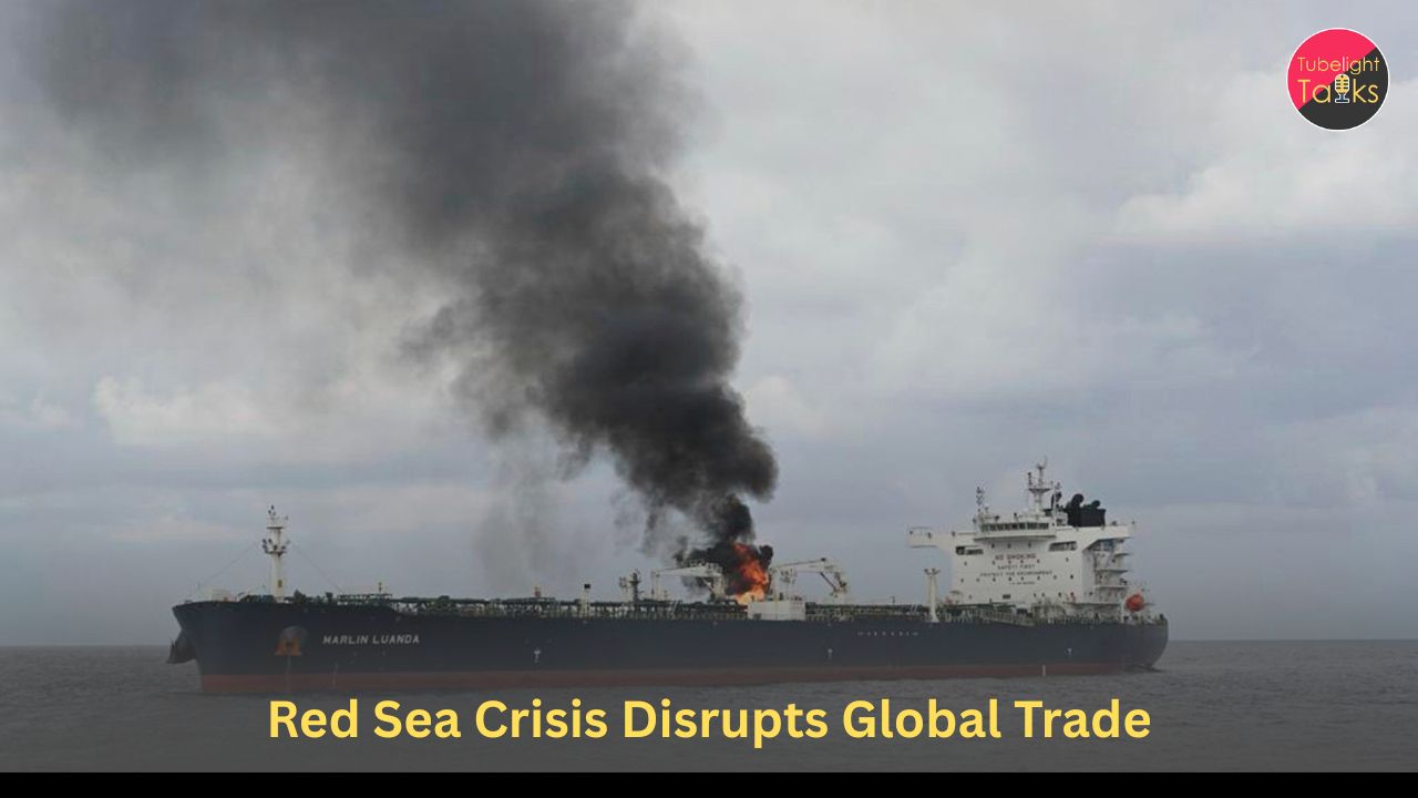 Red Sea Crisis Disrupts Global Trade