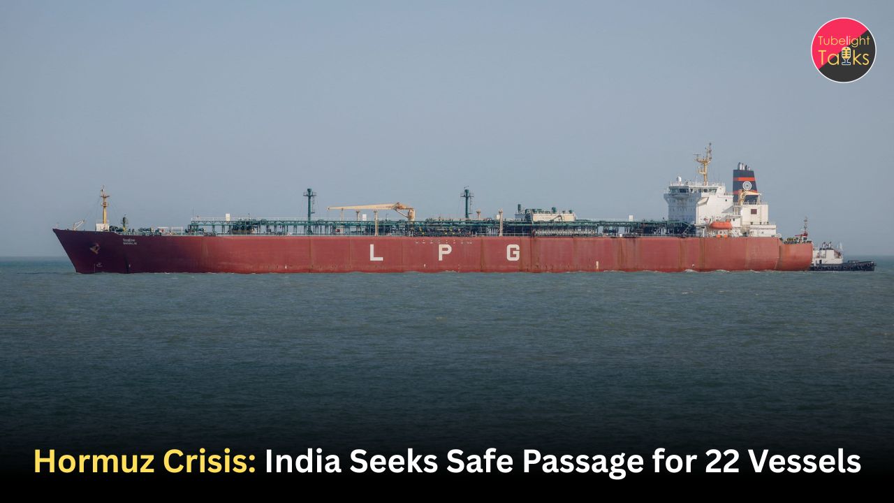 Hormuz Crisis: India Seeks Safe Passage for 22 Vessels