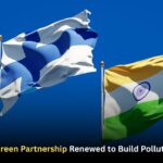 India Finland Green Partnership Renewed to Build Pollution-Free Cities