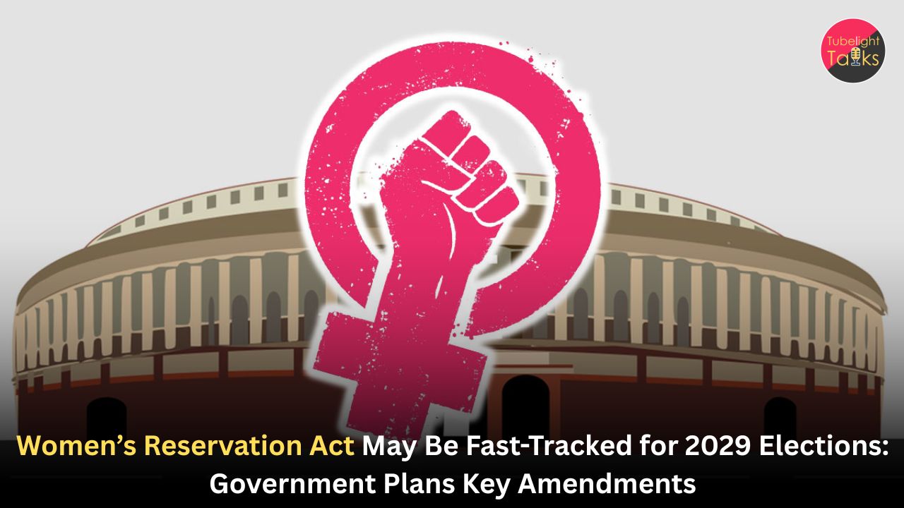 Women’s Reservation Act May Be Fast-Tracked for 2029 Elections: Government Plans Key Amendments