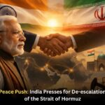 PM Modi’s Iran Peace Push: India Presses for De-escalation and Reopening of the Strait of Hormuz