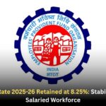 EPF Interest Rate 2025-26 Retained at 8.25%: Stability for India’s Salaried Workforce