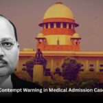 CJI Surya Kant Contempt Warning in Medical Admission Case Sparks Debate