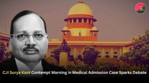 CJI Surya Kant Contempt Warning in Medical Admission Case Sparks Debate