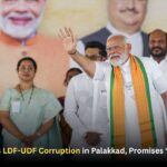 PM Modi Targets LDF-UDF Corruption in Palakkad, Promises “Viksit Keralam”