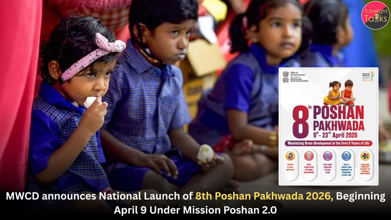 MWCD announces National Launch of 8th Poshan Pakhwada 2026, Beginning April 9 Under Mission Poshan 2.0