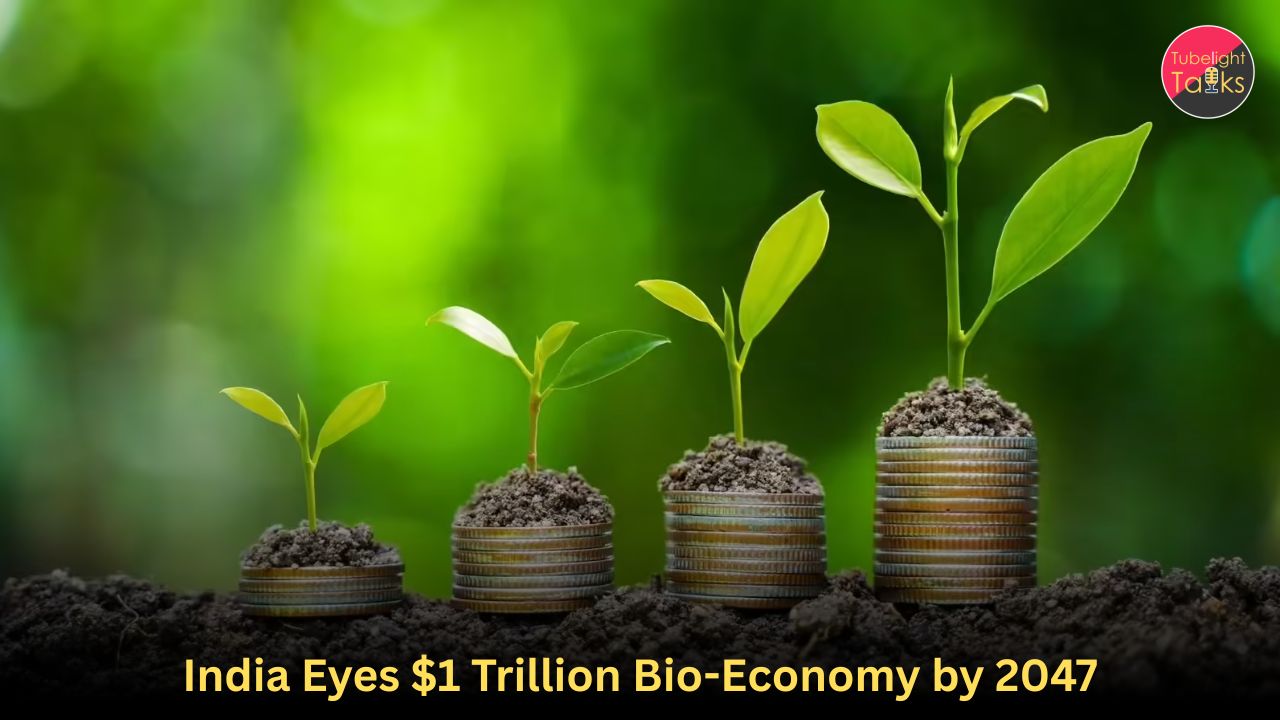 India Eyes $1 Trillion Bio-Economy by 2047